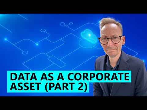 Data As a Corporate Asset—the GenAI-era Take (Part 2)