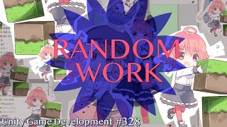 【Gamedev🍃330】本気のコーディング回【Random work】
