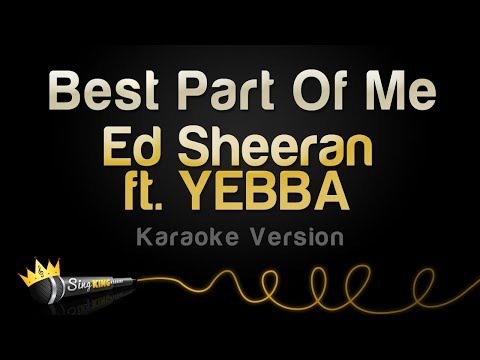 Ed Sheeran ft. YEBBA - Best Part Of Me (Karaoke Version)