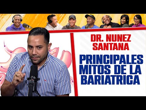 PRINCIPALES MITOS de la Bariátrica - Dr. Núñez Santana