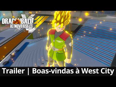 DRAGON BALL XENOVERSE 3 | Trailer – Boas-vindas à West City