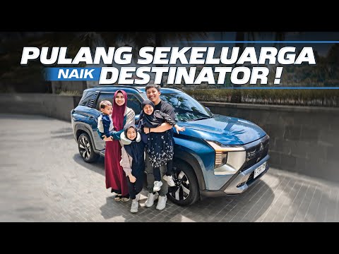 LONG TEST DRIVE MITSUBISHI DESTINATOR BUAT PULANG KAMPUNG!