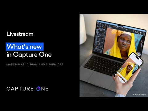 Capture One Livestream | What's New in Capture One?