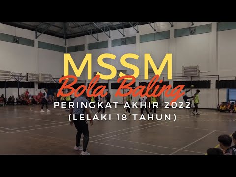 Akhir MSSM Bola Baling 2022 L18 (Selangor VS Johor)