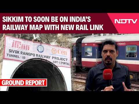 As Sivok-Rangpo Rail Link Makes Significant Progress, Sikkim Soon To Be On Railway Map Of India