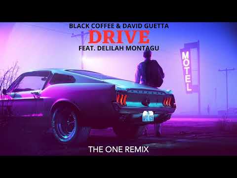 Black Coffee & David Guetta - Drive feat Delilah Montagu (THE ONE REMIX)