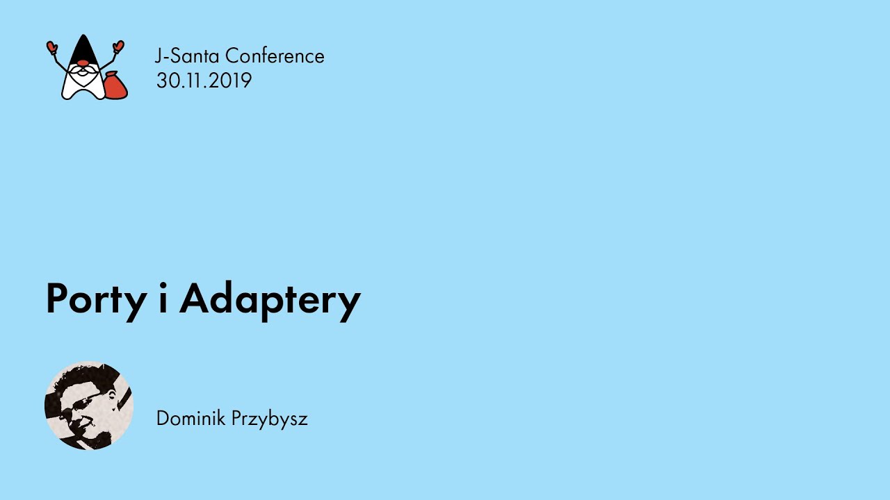 J-Santa 2019 | Porty i Adaptery, Dominik Przybysz