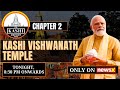 Chapter 2 | Kashi Vishwanath Temple | The Kashi Report | NewsX