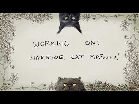 Working on Warrior Cats MAParts