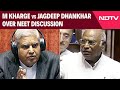 NEET 2024 Controversy | Jagdeep Dhankhar Vs M Kharge In Rajya Sabha