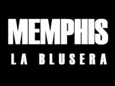 Memphis La Blusera La Bifurcada