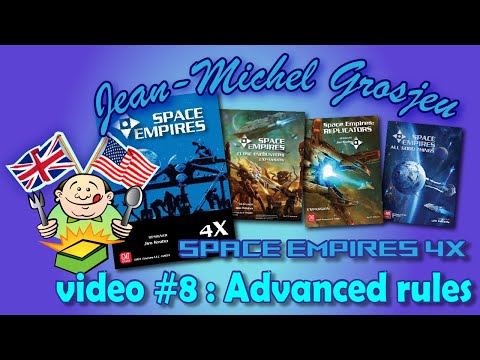 Space Empires, video #8 : Advanced rules