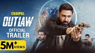 OUTLAW (2023) Chaupal Punjabi Movie Trailer