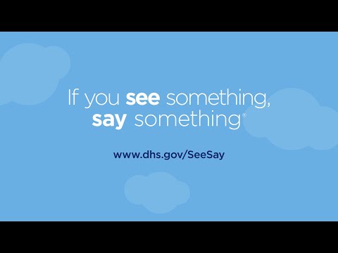 Everyone Plays a Role in “If You See Something, Say Something®”