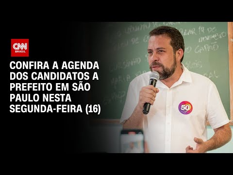 ​Confira a agenda dos candidatos a prefeito em São Paulo nesta segunda-feira (16) | BASTIDORES CNN