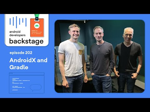 AndroidX, Gradle and Metalava – Android Developers Backstage