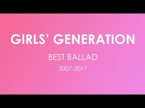 Girls Generation best ballad 2017 collection