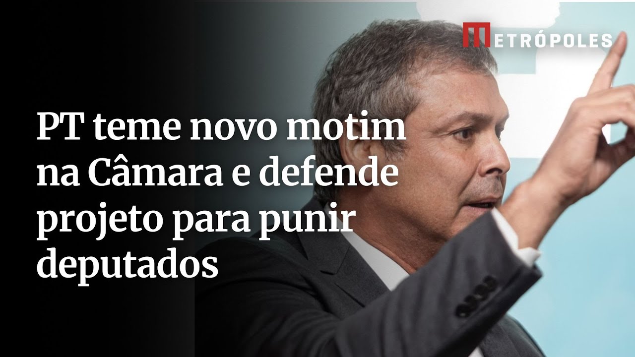 PT teme novo motim na Câmara e defende projeto para punir deputados