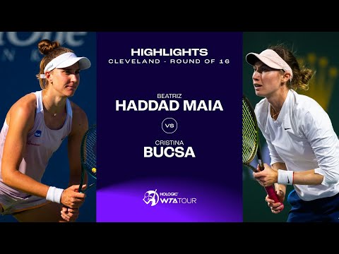 Beatriz Haddad Maia vs. Cristina Bucsa | 2024 Cleveland Round of 16 | WTA Match Highlights