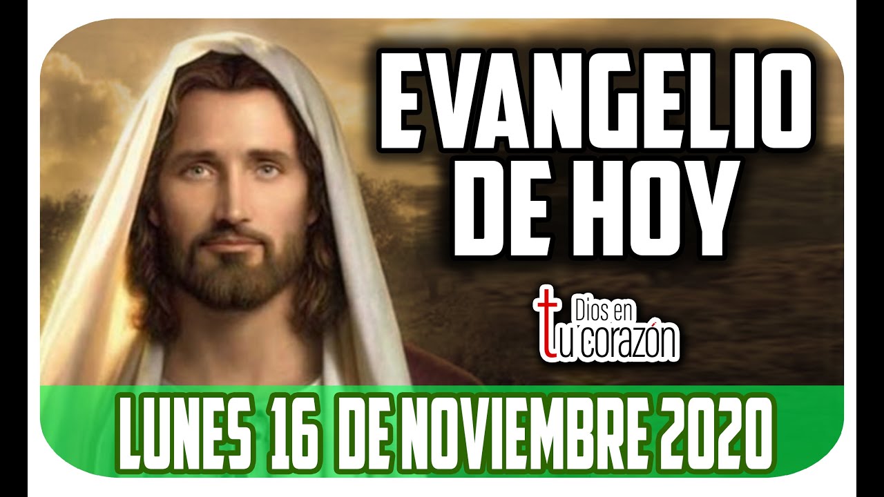 Evangelio de hoy lunes 2022