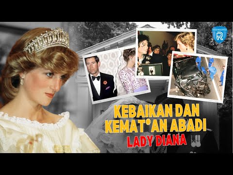 Mengenang Kembali Kebaikan Abadi Lady Diana