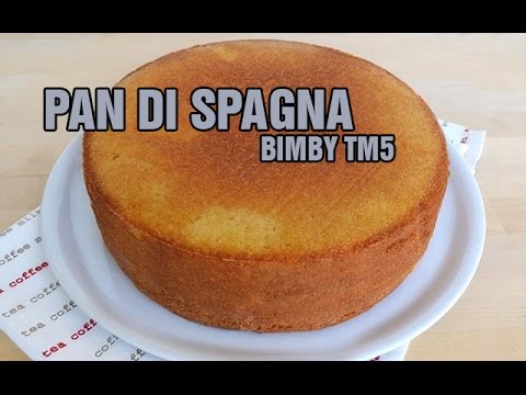 Pan Di Spagna Alto E Soffice Con Bimby Tm5 Videos De Bimby Tv