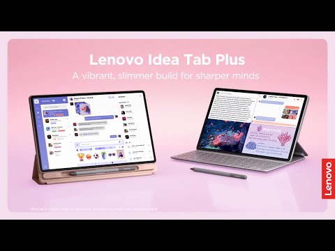 Lenovo Idea Tab Plus - A Vibrant, Slimmer Build for Sharper Minds
