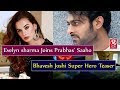 Evelyn Sharma Joins Prabhas' Saaho