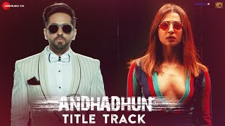 AndhaDhun Song – Raftaar