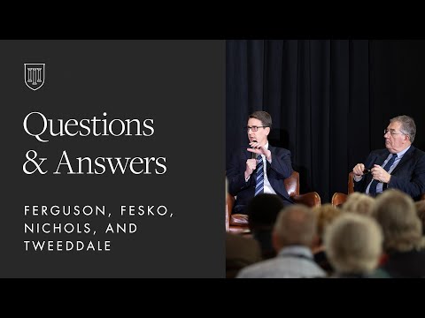 Questions & Answers with Ferguson, Fesko, Nichols, and Tweeddale