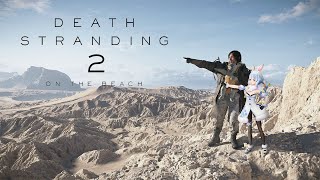 【デススト2】最後まで！デスストランディング2をやる！DEATH STRANDING 2: ON THE BEACH ぺこ！【ホロライブ/兎