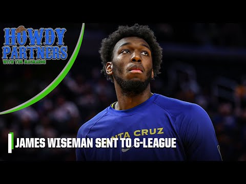 James Wiseman to the G-League?! LONG OVERDUE MOVE?! | Howdy Partners video clip