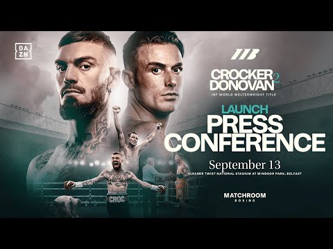 LEWIS CROCKER VS. PADDY DONOVAN 2 LAUNCH PRESS CONFERENCE LIVESTREAM