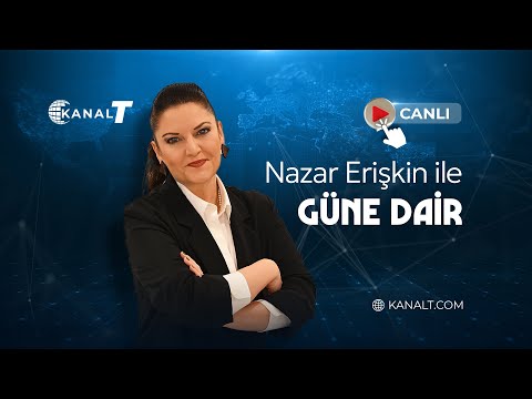 NAZAR ERİŞKİN İLE GÜNE DAİR - GÜLŞAH SANVER MANAVOĞLU - 21.10.2025