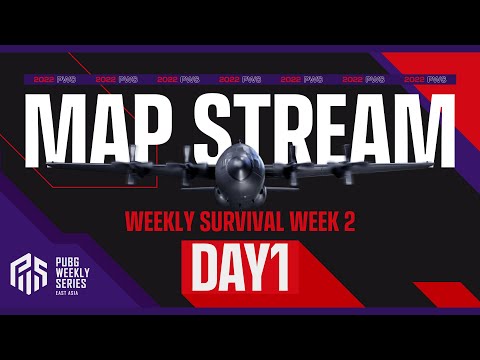 【MAP配信】2022 PWS: Phase2 - Week2 Day1 | Weekly Survival【PUBG】