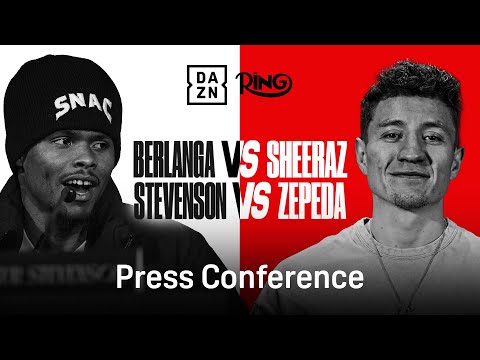 RING III: EDGAR BERLANGA VS. HAMZAH SHEERAZ & SHAKUR STEVENSON VS. WILLIAM ZEPEDA PRESS CONFERENCE