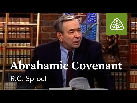 Abrahamic Covenant: The Promise Keeper - God of the Covenants with R.C. Sproul