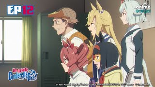 Cinderella Gray -Temporada 1- Episodio 12 - Subtítulos en español- Ani