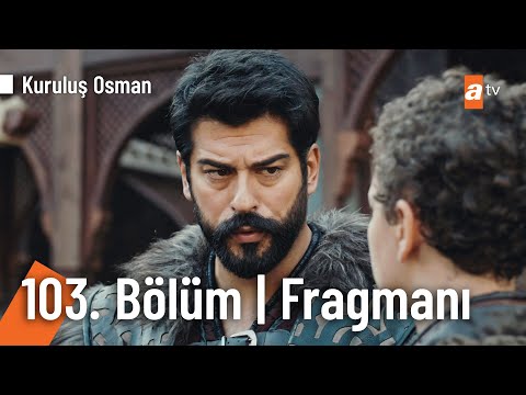 Kuruluş Osman 103. Bölüm Fragmanı | ''Alplar! Hepsi cezasını görecek!'' @Kuruluş Osman