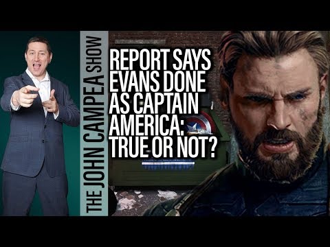 Chris Evans Done As Captain America Reports Only Half Right - The John Campea Show