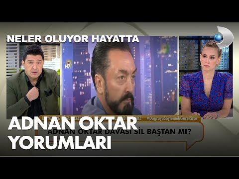 Neler oluyor hayatta Adnan Oktar Yorumu!