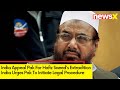 India Appeal Pak For Hafiz Saeeds Extradition | India Urges Pak To Initiate Legal Procedure | NewsX