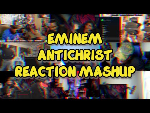 Eminem - Antichrist | UNCUT REACTION MASHUP