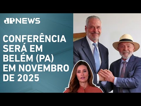 Embaixador André Corrêa do Lago é nomeado presidente da COP30; Patrícia Costa analisa