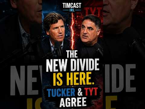 THE NEW DIVIDE IS HERE. Tucker & TYT AGREE