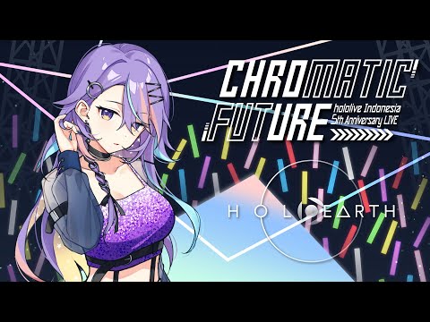 【holoEarth】Time to watch the concert! AGAIN!!【#holoIDChromaticFuture】