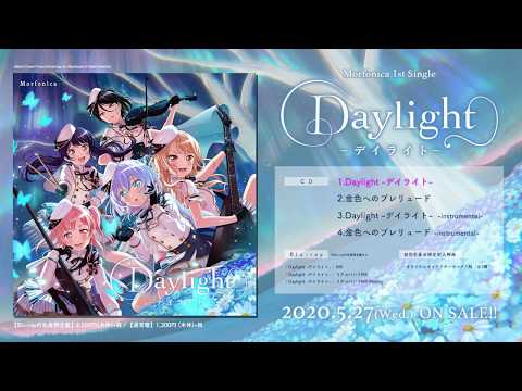 【試聴動画】Morfonica 1st Single「Daylight - デイライト-」(5/27発売!!)
