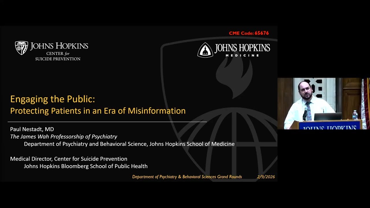 Johns Hopkins Psychiatry Grand Rounds | Efforts Against Misinformation