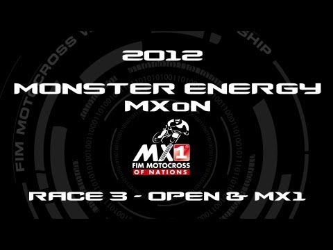 2012 Monster Energy Motocross of Nations - MXoN - FULL Race 3 - Open and MX1 