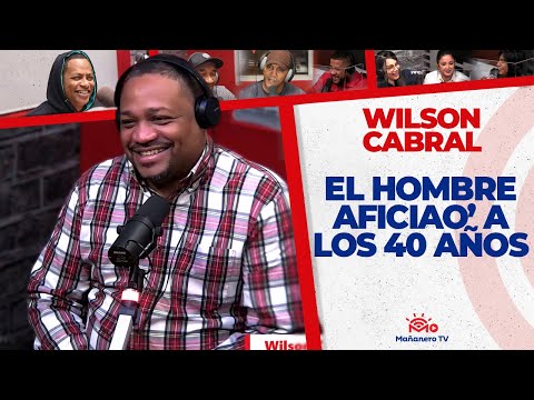 El Hombre Aficiao´a los 40 Años - Wilson Cabral (Mañanero por un Día)